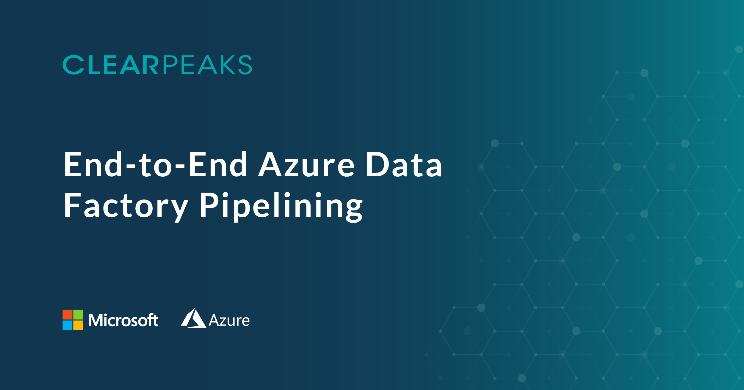 End-to-End Azure Data Factory Pipelining | ClearPeaks